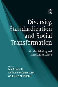 Cover image for Diversity, Standardization and Social Transformation: Gender, Ethnicity and Inequality in Europe