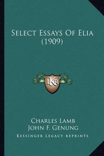 Select Essays of Elia (1909) Select Essays of Elia (1909)