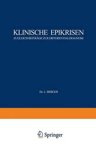 Klinische Epikrisen: Zugleich Beitrage Zur Differentialdiagnose. I. Abdominelle Krankheitszustande