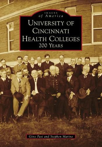 University of Cincinnati Health Colleges: 200 Years