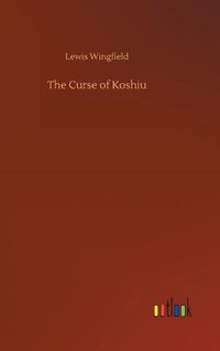 Cover image for The Curse of Koshiu