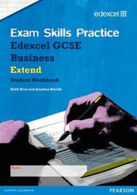 Cover image for Edexcel GCSE Business Exam Skills Practice Workbook - Extend