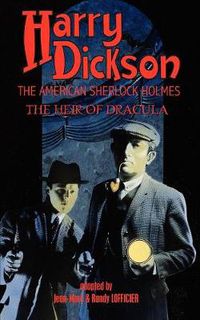 Cover image for Harry Dickson, the American Sherlock Holmes: The Heir of Dracula