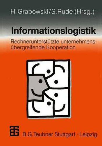 Cover image for Informationslogistik: Rechnerunterstutzte unternehmensubergreifende Kooperation