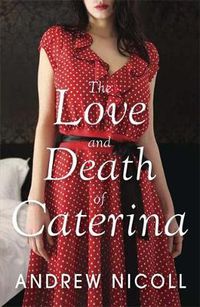 Cover image for The Love and Death of Caterina
