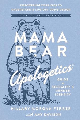 Cover image for Mama Bear Apologetics Guide to Sexuality and Gender Identity