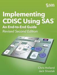 Cover image for Implementing CDISC Using SAS: An End-to-End Guide, Revised Second Edition