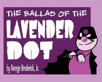 Cover image for The Ballad Of The Lavender Dot