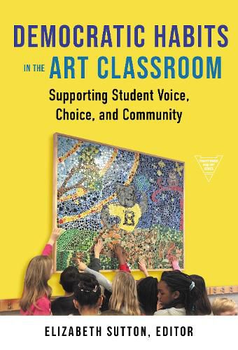 Cover image for Democratic Habits in the Art Classroom