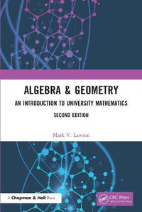 Cover image for Algebra & Geometry: An Introduction to University Mathematics