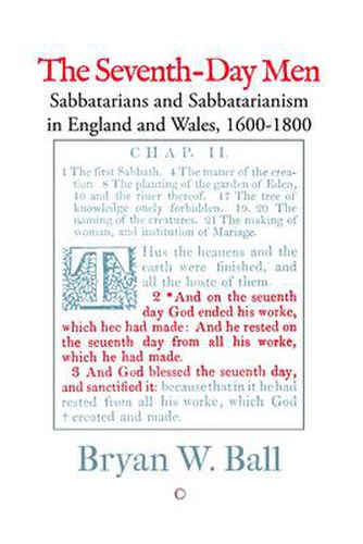 Cover image for The Seventh-Day Men: Sabbatarians and Sabbatarianism in England and Wales, 1600-1800