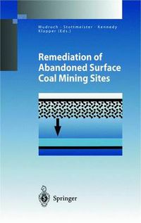 Cover image for Remediation of Abandoned Surface Coal Mining Sites: A NATO-Project