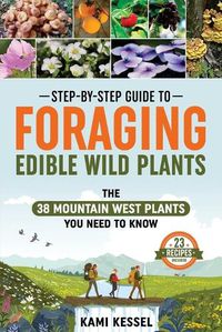 Cover image for Step-by-Step Guide to Foraging Edible Wild Plants