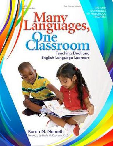 Cover image for Many Languages, One Classroom: Teaching Dual and English Language Learners