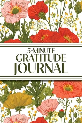 Cover image for 5-Minute Gratitude Journal (Poppies & Wildflowers)
