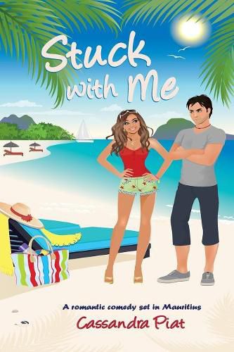 Cover image for Stuck with Me: A Romantic Comedy set in Mauritius