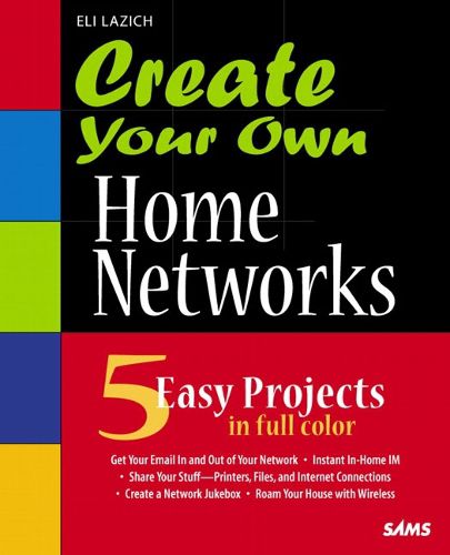 Cover image for Create Your Own Home Networks