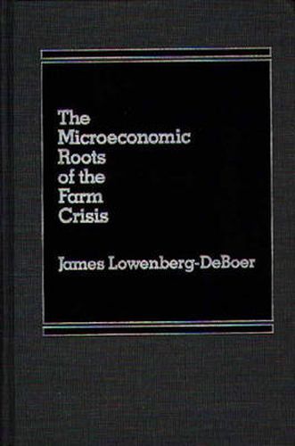 Cover image for The Microeconomic Roots of the Farm Crisis.