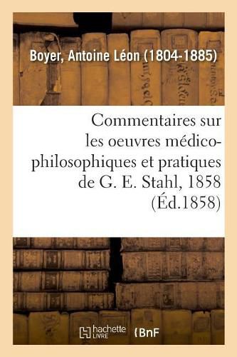 Cover image for Arguments, Reflexions Et Commentaires Sur Les Oeuvres Medico-Philosophiques