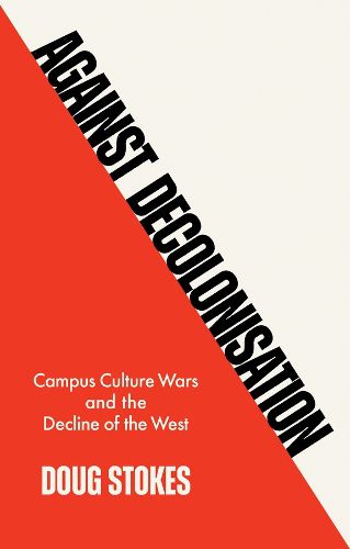 Cover image for Against Decolonisation