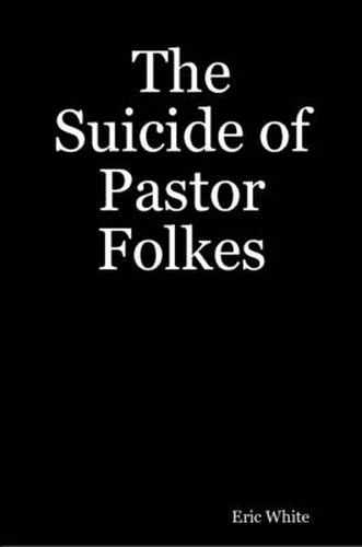 Cover image for The Suicide of Pastor Folkes