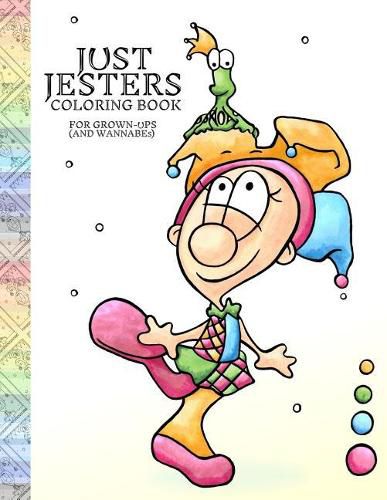 Cover image for Just Jesters Coloring Book for Grown-Ups (and Wannabes)