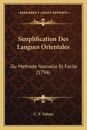 Cover image for Simplification Des Langues Orientales: Ou Methode Nouvelle Et Facile (1796)