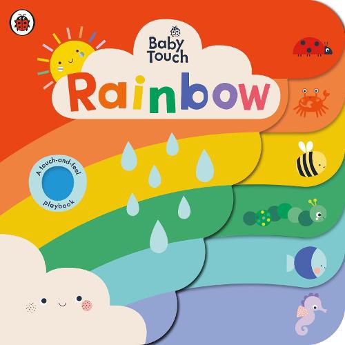 Cover image for Baby Touch: Rainbow: A touch-and-feel playbook
