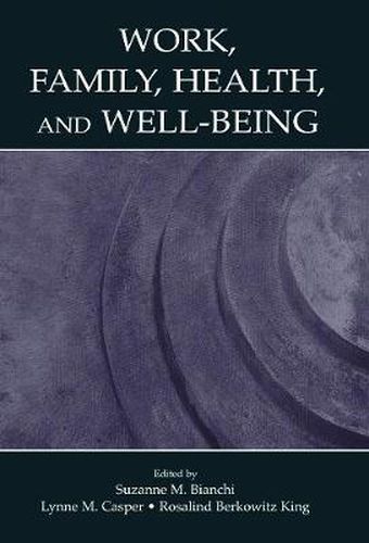 Cover image for Work, Family, Health, and Well-Being