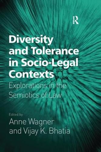 Cover image for Diversity and Tolerance in Socio-Legal Contexts: Explorations in the Semiotics of Law