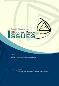 Cover image for Recent Advances On Elliptic And Parabolic Issues - Proceedings Of The 2004 Swiss-japanese Seminar