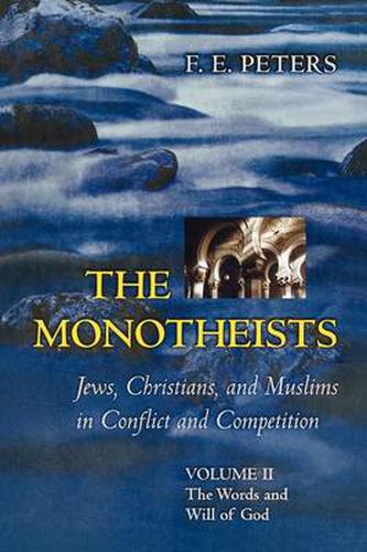 Cover image for The Monotheists: Jews, Christians, and Muslims in Conflict and Competition