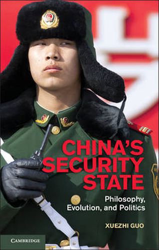 Cover image for China's Security State: Philosophy, Evolution, and Politics
