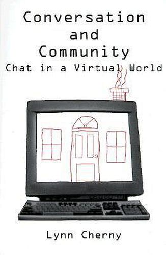 Cover image for Conversation and Community: Chat in a Virtual World