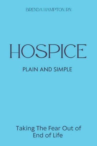 Cover image for Hospice Plain & Simple