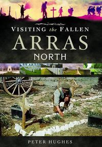 Cover image for Visiting the Fallen - Arras North