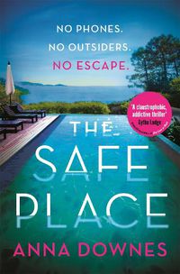 Cover image for The Safe Place: the perfect addictive summer thriller for 2022 holiday reading