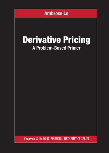 Cover image for Derivative Pricing: A Problem-Based Primer