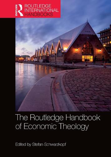 Cover image for The Routledge Handbook of Economic Theology