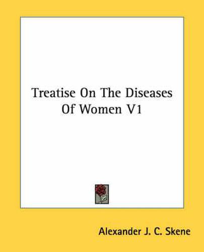 Cover image for Treatise On The Diseases Of Women V1