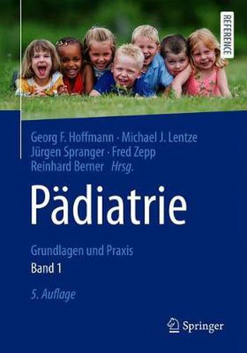 Padiatrie: Grundlagen Und Praxis