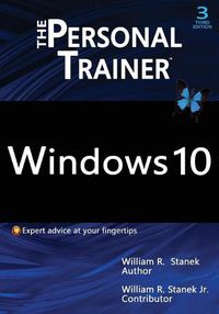 Cover image for Windows 10: The Personal Trainer, 3rd Edition: Your personalized guide to Windows 10