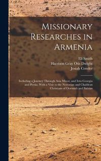Cover image for Missionary Researches in Armenia