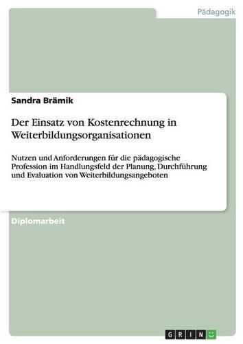 Cover image for Der Einsatz Von Kostenrechnung in Weiterbildungsorganisationen