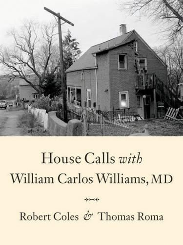 Cover image for House Calls with William Carlos Williams