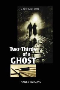 Cover image for Two-Thirds of a Ghost: A Nell Bane Novel