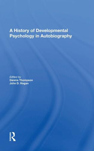 A History of Developmental Psychology in Autobiography