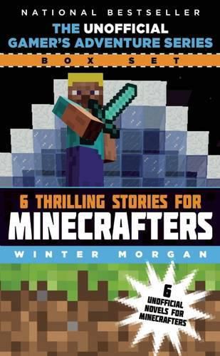 Cover image for The Unofficial Gamer's Adventure Series Box Set: Six Thrilling Stories for Minecrafters