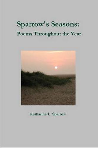 Cover image for Sparrow's Seasons: Poems Throughout the Year