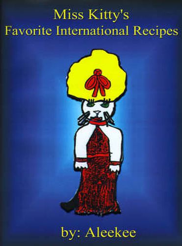 Cover image for Miss Kitty's Favorite International Recipes